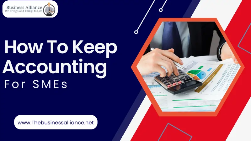 How To Keep Accounting For SMEs