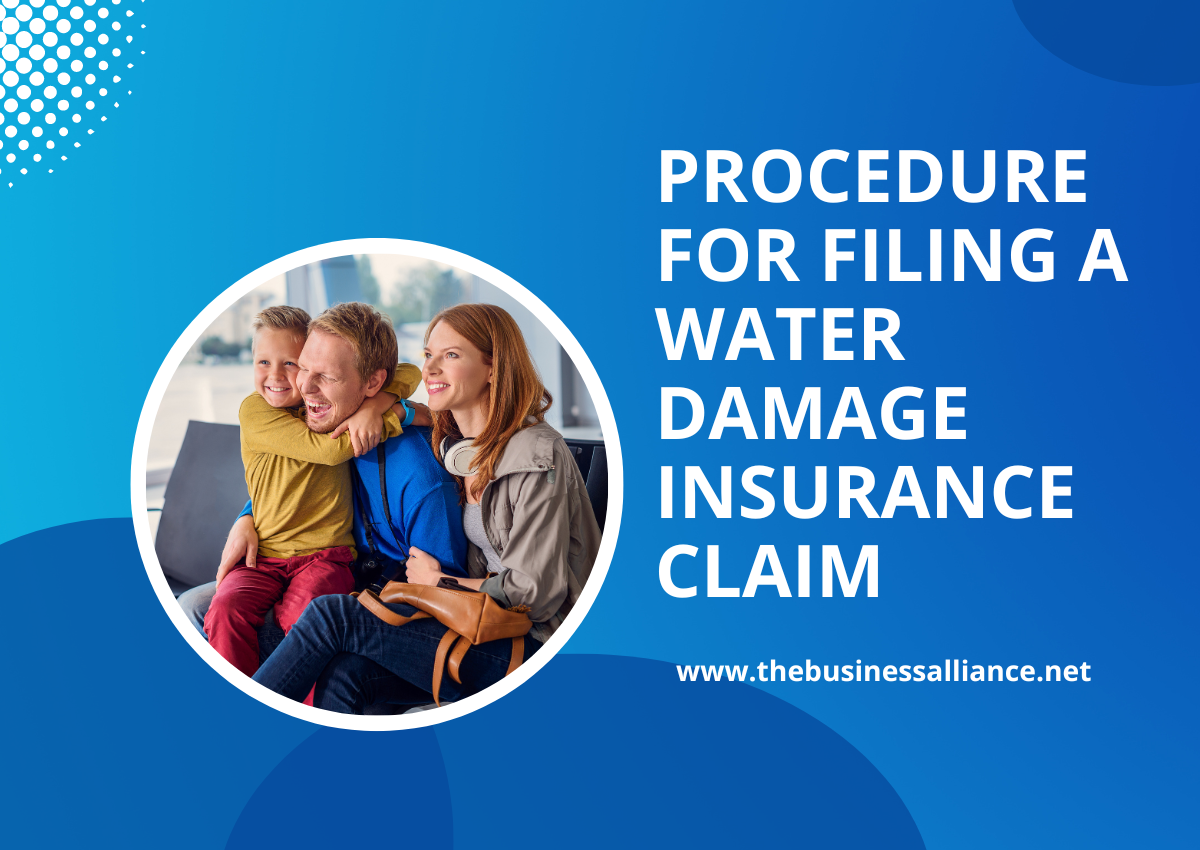 Procedure for Filing a Water Damage Insurance Claim