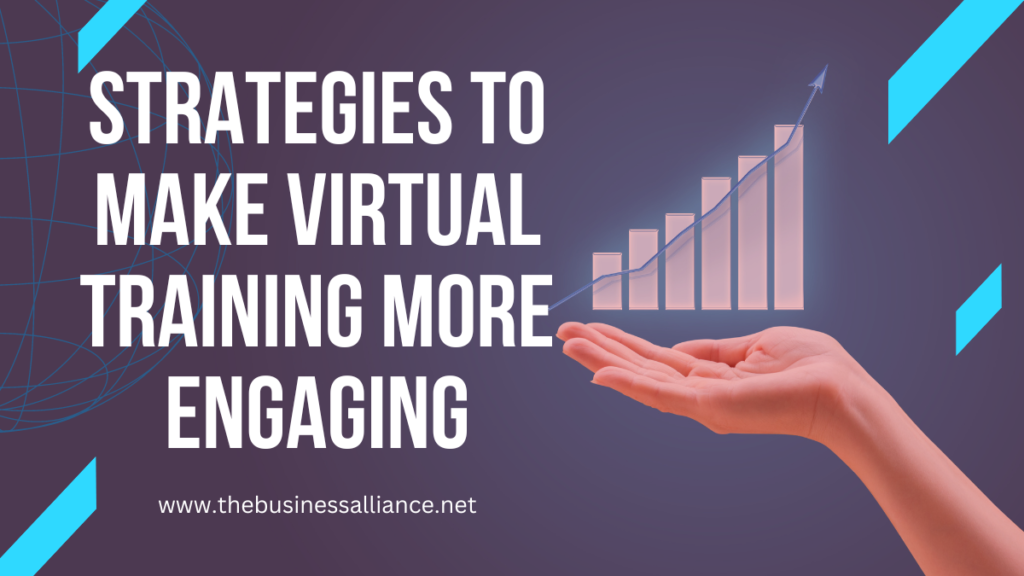10 Strategies to Make Virtual Training More Engaging
