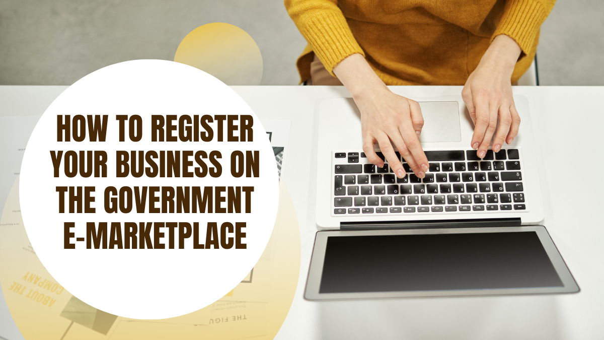 How to Register Your Business on the Government e-Marketplace