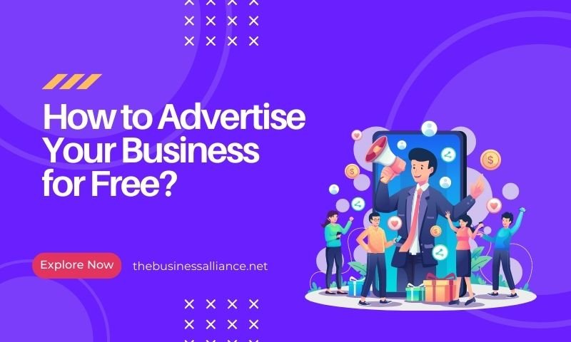 How to Advertise Your Business for Free