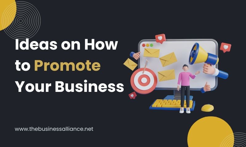 Ideas on How to Promote Your Business